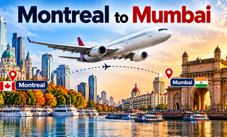 Montreal to Mumbai